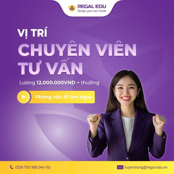 Tuyển dụng Chuyên Viên Tư Vấn [ Regal Edu An Dương - Hải Phòng ]