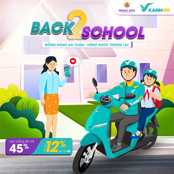 Chiến Dịch Back to School Regal Edu & Xanh SM – Đồng Hành An Toàn, Ưu Đãi Hấp Dẫn