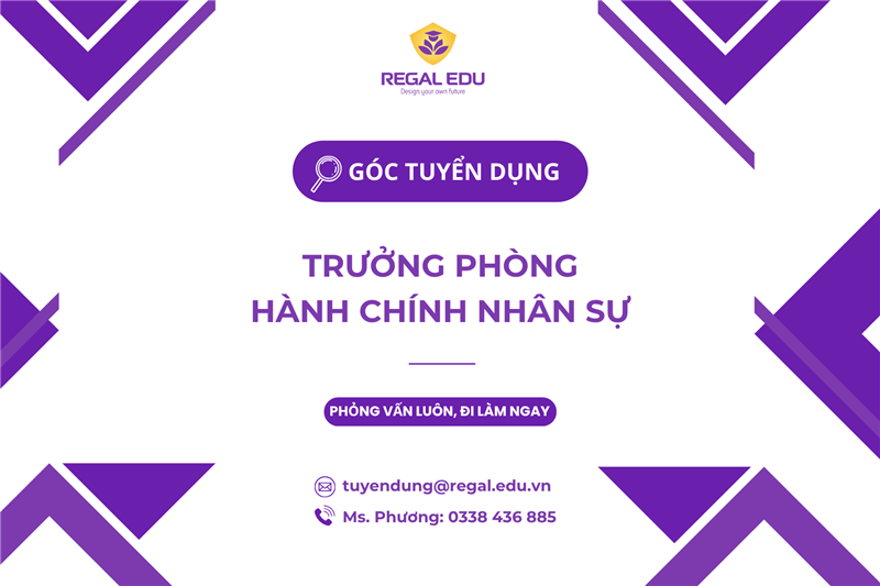 Regal Edu Tuyển Dụng Trưởng Phòng Hành Chính Nhân Sự