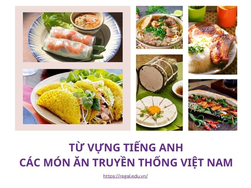 Từ vựng tiếng anh về món ăn truyền thống Việt Nam